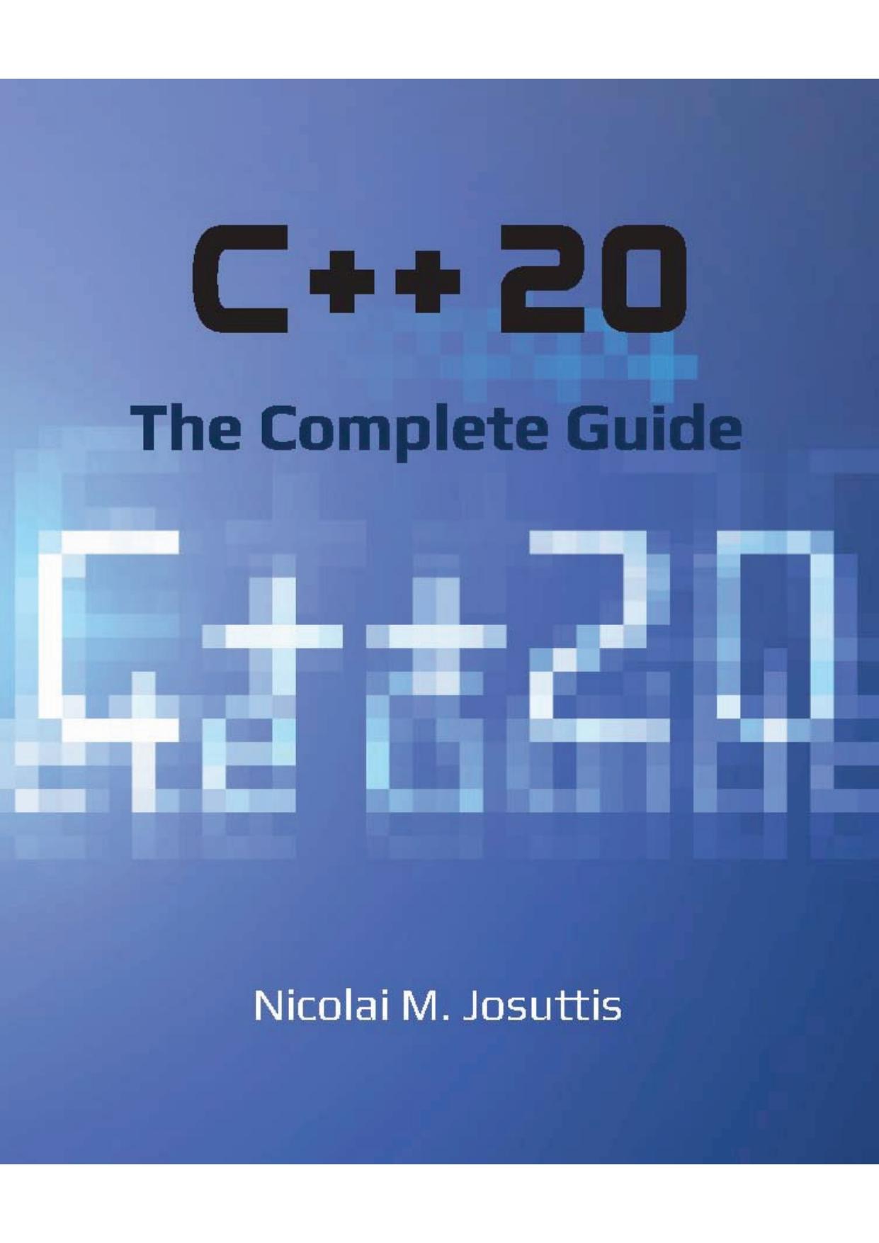 C++ 20 The Complete Guide
