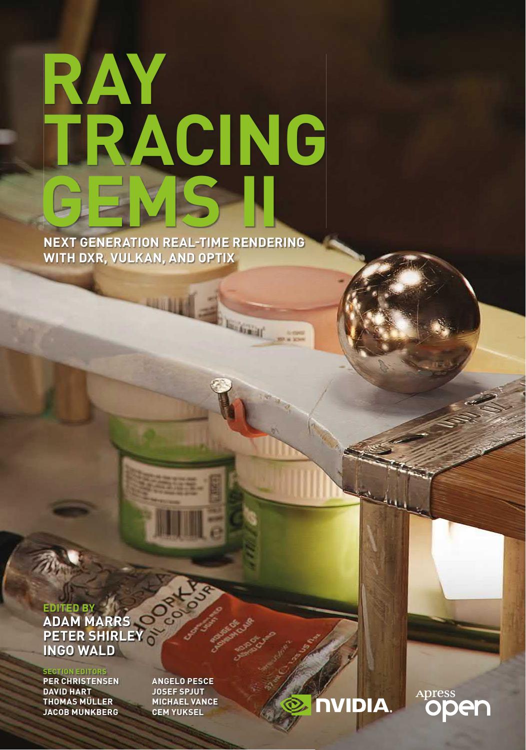 Ray Tracing Gems II Next Generation Real-Time Rendering with Dxr, Vulkan, and Optix (Adam Marrs Peter Shirley Ingo Wald) (Z-Library)