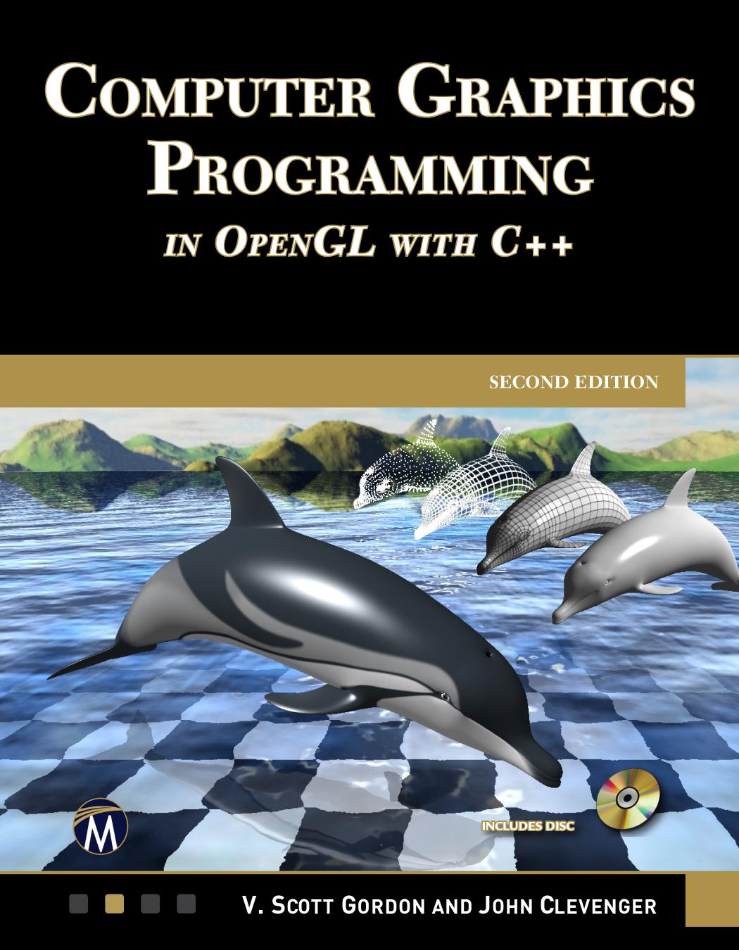 Computer Graphics Programming in OpenGL with C++, Second Edition