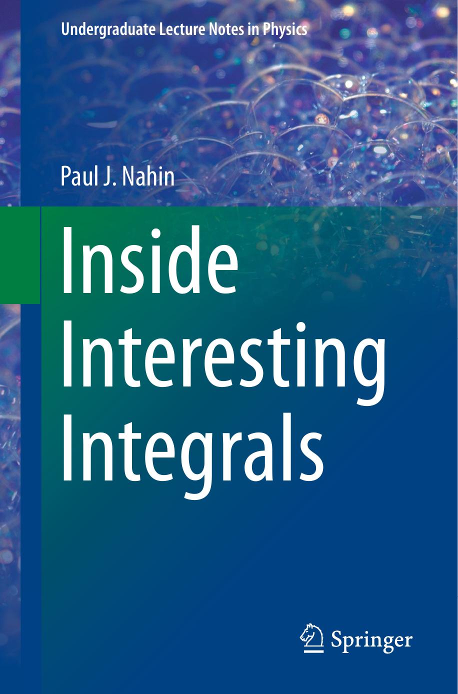 Inside Interesting Integrals